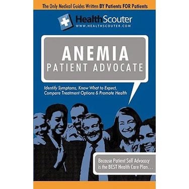 Healthscouter Anemia: Symptoms of Anemia and Signs of Anemia: Anemia Patient Advocate