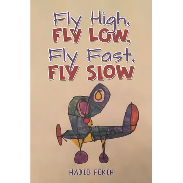 Fly High, Fly Low, Fly Fast, Fly Slow