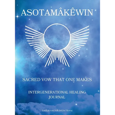 Asotamâkêwin: Sacred vow that one makes