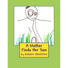 A Mother Finds Her Son