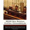 Niosh Skin Notation Profiles: Glutaraldehyde