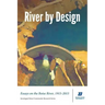 River by Design: Essays on the Boise River, 1915-2015 (Standard Edition)