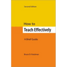 How to Teach Effectively, Second Edition: A Brief Guide