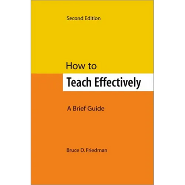 How to Teach Effectively, Second Edition: A Brief Guide