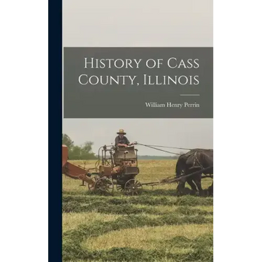 History of Cass County, Illinois