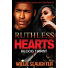 Ruthless Hearts: Blood Thirst