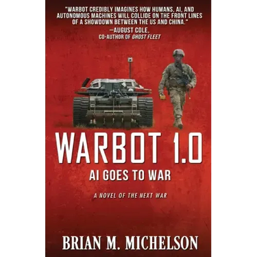 Warbot 1.0: AI Goes to War