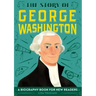 The Story of George Washington: An Inspiring Biography for Young Readers