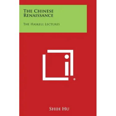 The Chinese Renaissance: The Haskell Lectures