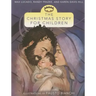 The Christmas Story for Children