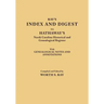 Index and Digest to Hathaway's North Carolina Historical and Genealogical Register. with Genealogical Notes and Annotations (Originally Published as T