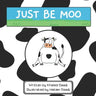 Just Be Moo: A Delightful Children's Picture Book about Accepting Yourself as You Are