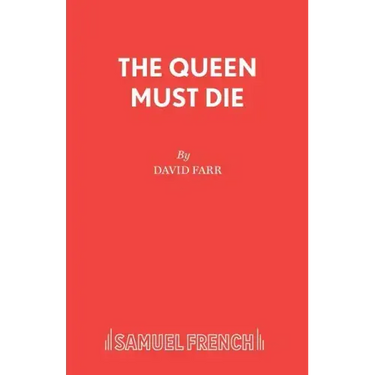 The Queen Must Die