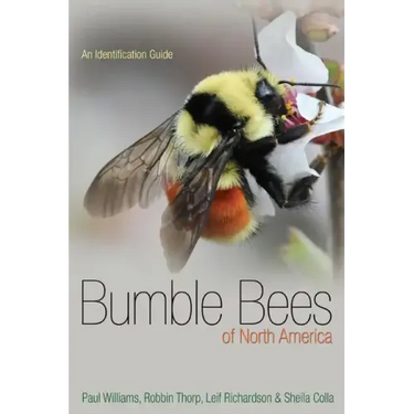Bumble Bees of North America: An Identification Guide