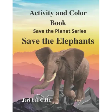 Save the Elephant Activity and Color: Save the planet series