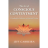 The Art of Conscious Contentment