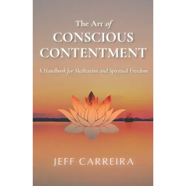 The Art of Conscious Contentment