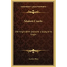 Shaken Creeds: The Virgin Birth Doctrine a Study of Its Origin