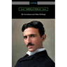 My Inventions and Other Writings
