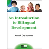 An Introduction to Bilingual Development