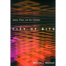 City of Bits: Space, Place, and the Infobahn