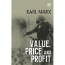Value, Price and Profit