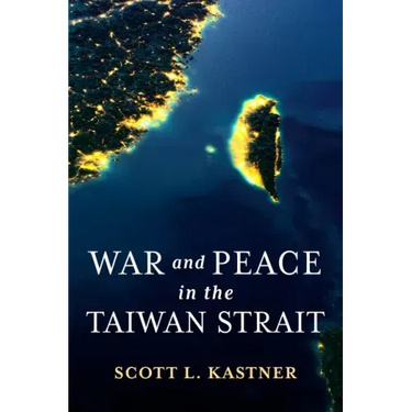 War and Peace in the Taiwan Strait