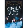 Circus Acts: New edition