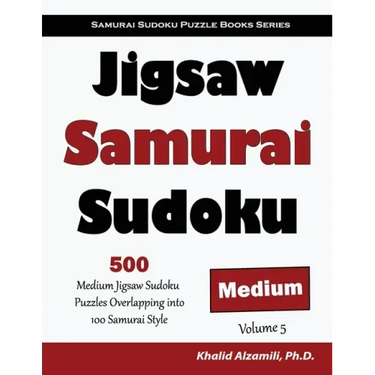 Jigsaw Samurai Sudoku: 500 Medium Jigsaw Sudoku Puzzles Overlapping into 100 Samurai Style