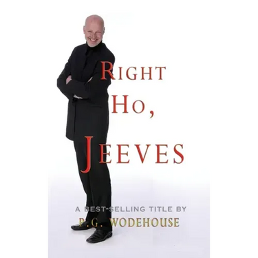 Right Ho, Jeeves