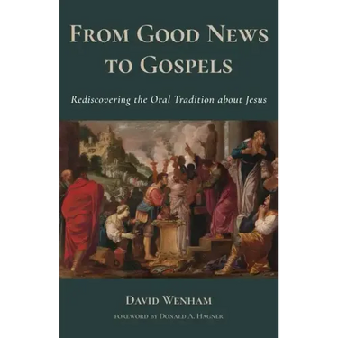 From Good News to Gospels: What Did the First Christians Say about Jesus?