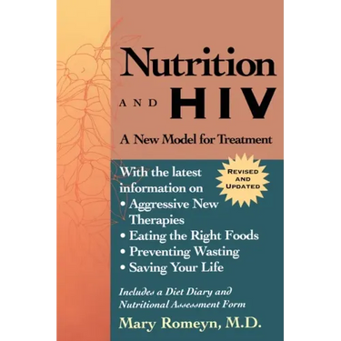 Nutrition and HIV: A New Model for Treatment