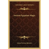 Ancient Egyptian Magic