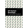Of Human Bondage