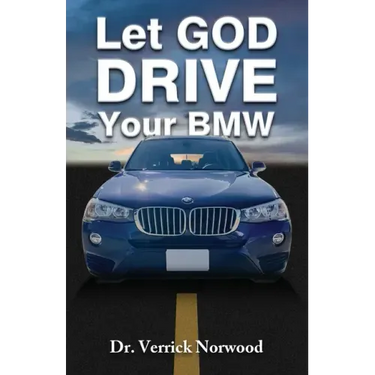 Let God Drive Your BMW