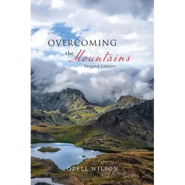 Overcoming the Mountains: Second Edition