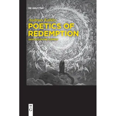 Poetics of Redemption: Dante's Divine Comedy