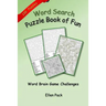 Word Search Puzzle Book of Fun: Word Brain Game Challenges