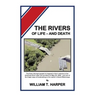 The Rivers of Life - and Death