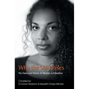 Why the SUN Rises: The Faces and Stories of Women in Education