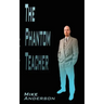 The Phantom Teacher