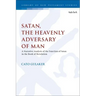 Satan, the Heavenly Adversary of Man: A Narrative Analysis of the Function of Satan in the Book of Revelation