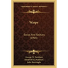 Wasps: Social and Solitary (1905)