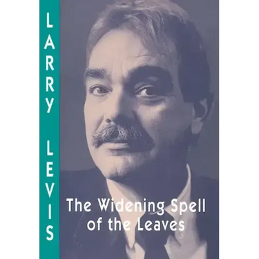The Widening Spell of the Leaves