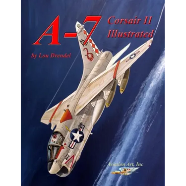A-7 Corsair II Illustrated