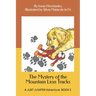 The Mystery of the Mountain Lion Tracks: A JUST JUNIPER Adventure
