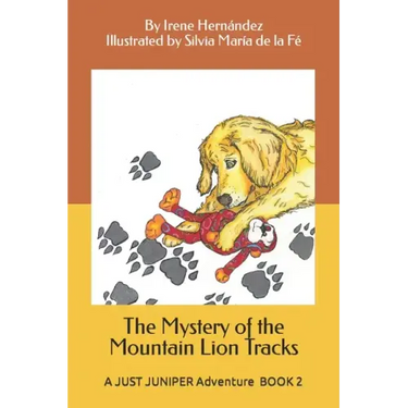 The Mystery of the Mountain Lion Tracks: A JUST JUNIPER Adventure