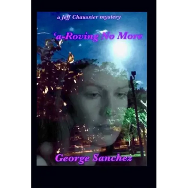 A-Roving No More