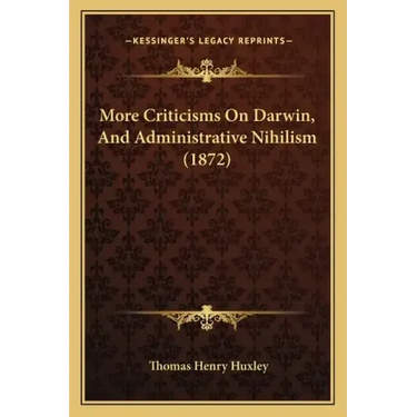 More Criticisms On Darwin, And Administrative Nihilism (1872)