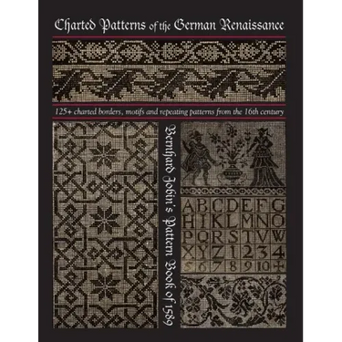 Charted Patterns of the German Renaissance: Bernhard Jobin's Pattern Book of 1589